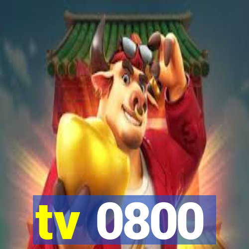 tv 0800